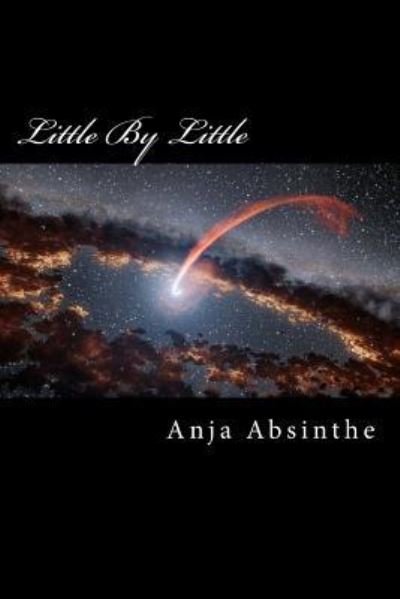 Cover for Anja Absinthe · Little By Little (Paperback Bog) (2017)