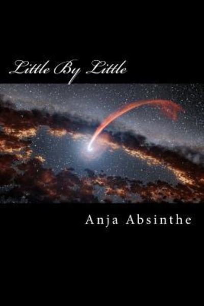 Cover for Anja Absinthe · Little By Little (Taschenbuch) (2017)