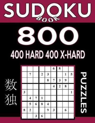 Cover for Sudoku Book · Sudoku Book 800 Puzzles, 400 Hard and 400 Extra Hard (Paperback Book) (2017)