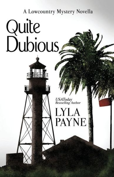 Cover for Lyla Payne · Quite Dubious (A Lowcountry Novella) (Pocketbok) (2021)