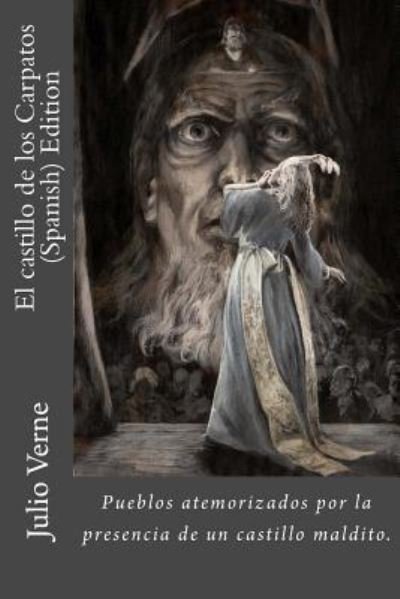 Cover for Julio Verne · El Castillo de los Carpatos (Spanish) Edition (Paperback Book) (2017)