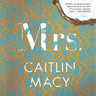 Cover for Caitlin Macy · Mrs (CD) [Unabridged. edition] (2018)