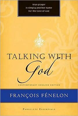 Cover for Francois de Salignac de la Mot Fenelon · Talking With God - Paraclete Essentials (Paperback Book) (2015)
