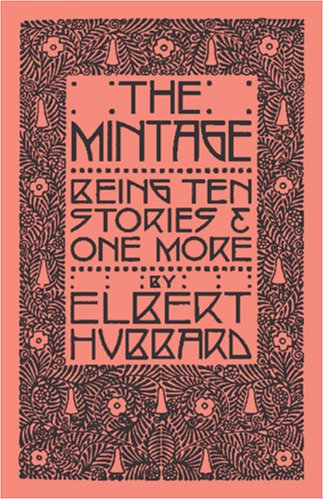 Cover for Elbert Hubbard · The Mintage (Paperback Book) (2024)