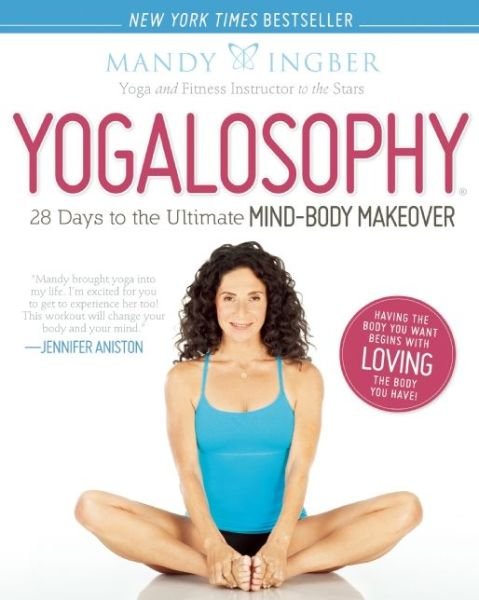Cover for Mandy Ingber · Yogalosophy: 28 Days to the Ultimate Mind-Body Makeover (Taschenbuch) (2013)