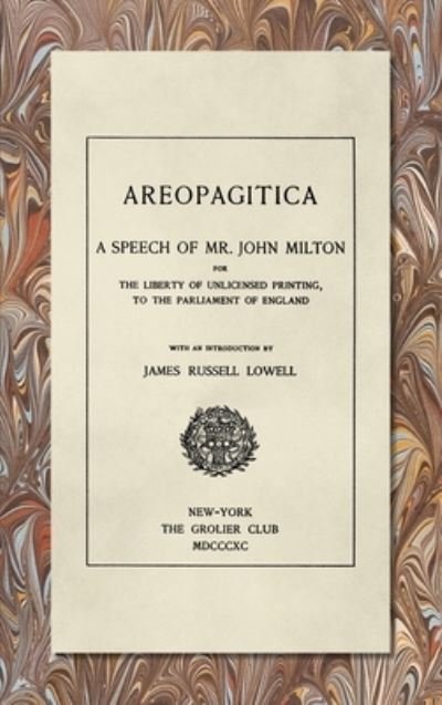 Areopagitica - John Milton - Bøker - Lawbook Exchange - 9781584775454 - 8. april 2021
