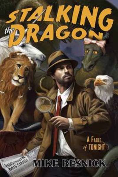 Cover for Mike Resnick · Stalking The Dragon (Paperback Book) (2009)