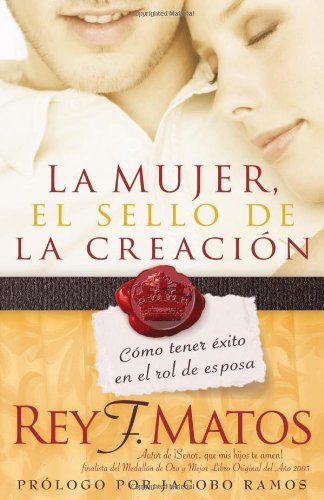 Cover for Rey Matos · Mujer El Sello De La Creacion (Paperback Book) [Spanish edition] (2006)