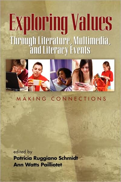Cover for Patricia Ruggiano Schmidt · Exploring Values Through Literature, Multimedia, and Literacy Events - Making Connections (Pb) (Paperback Book) (2008)
