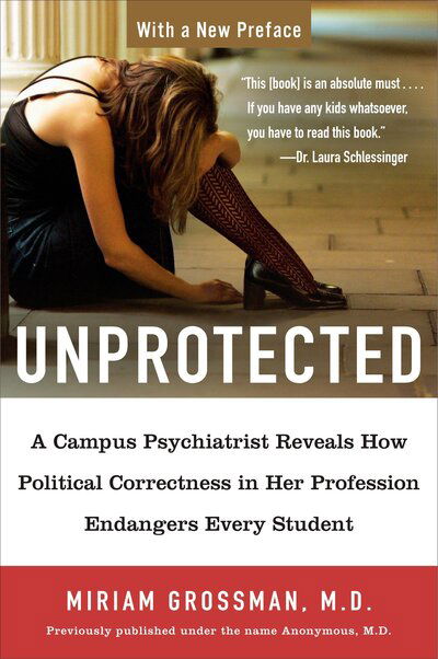 Unprotected - Miriam Grossman - Books - Sentinel Trade - 9781595230454 - August 28, 2007