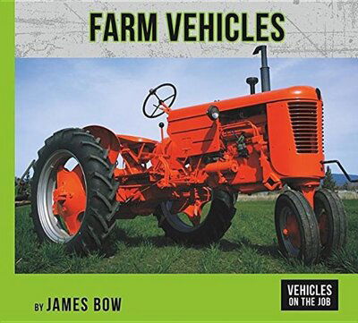 Cover for James Bow · Farm Vehicles (Inbunden Bok) (2018)