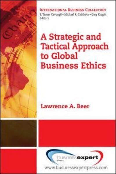 Cover for Lawrence A. Beer · Strategic And Tactical Approach To Global Business Ethics (Pocketbok) (2010)