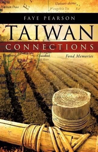 Cover for Faye Pearson · Taiwan Connections: Fond Memories (Paperback Book) (2009)