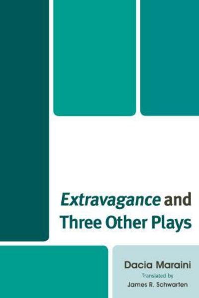Cover for Dacia Maraini · Extravagance and Three Other Plays (Gebundenes Buch) (2015)