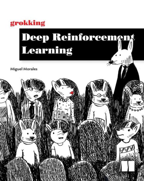 Cover for Miguel Morales · Grokking Deep Reinforcement Learning (Paperback Book) (2021)