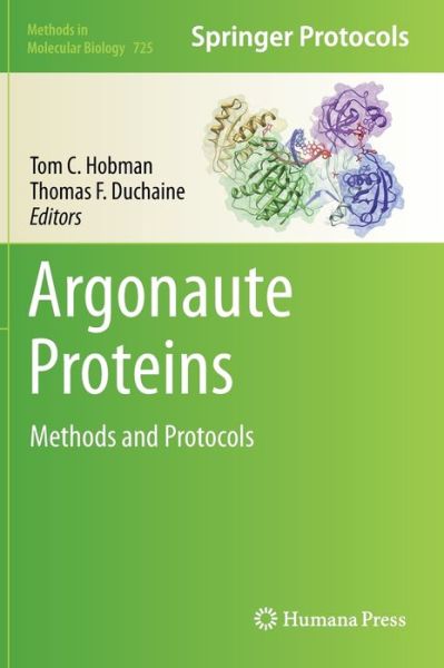 Cover for Tom C Hobman · Argonaute Proteins: Methods and Protocols - Methods in Molecular Biology (Hardcover Book) (2011)