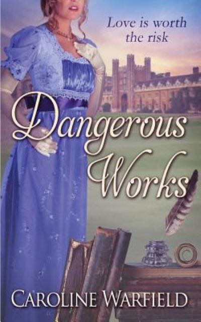 Cover for Caroline Warfield · Dangerous Works (Paperback Book) (2015)