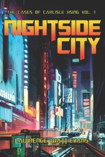 Cover for Lawrence Watt-Evans · Nightside City (Book) (2023)