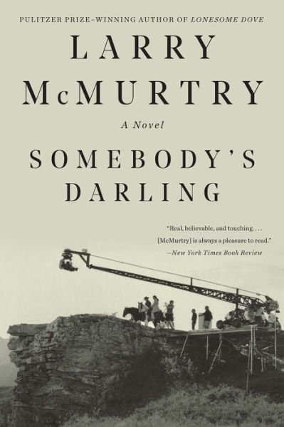 Cover for Larry McMurtry · Somebody's Darling: A Novel (Paperback Bog) (2018)