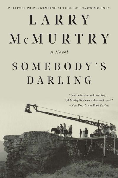 Cover for Larry McMurtry · Somebody's Darling: A Novel (Pocketbok) (2018)