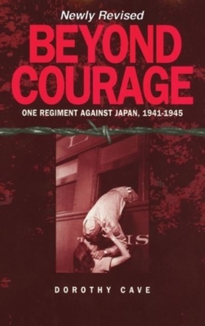 Cover for Dorothy Cave · Beyond Courage (Hardcover bog) (2006)