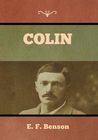 Cover for E F Benson · Colin (Hardcover Book) (2022)