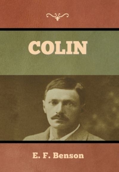 Cover for E F Benson · Colin (Inbunden Bok) (2022)