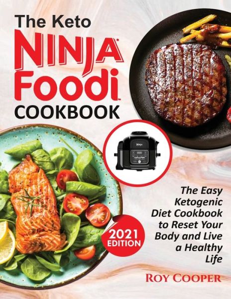 Roy Cooper · The Keto Ninja Foodi Cookbook (Paperback Book) (2021)