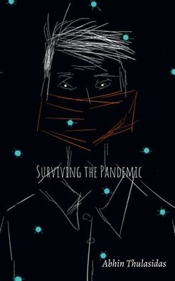 Cover for Abhin Thulasidas · Surviving the Pandemic (Paperback Book) (2021)