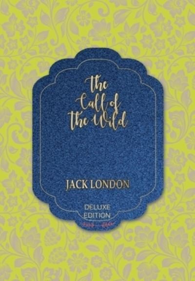 Cover for Jack London · The Call of the Wild (Gebundenes Buch) (2020)