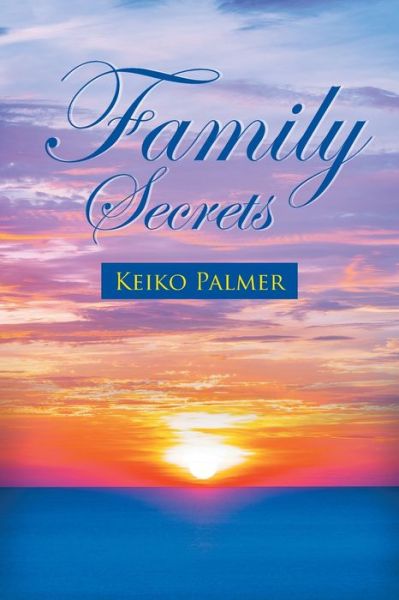 Cover for Keiko Palmer · Family Secrets (Paperback Book) (2019)