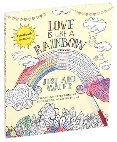 Cover for Editors of Thunder Bay Press · Love Is Like a Rainbow (Book) (2019)