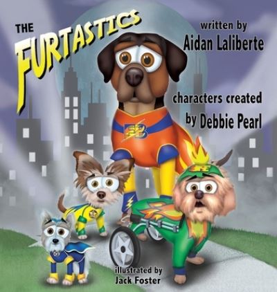 Cover for Aidan Laliberte · The Furtastics (Hardcover Book) (2020)