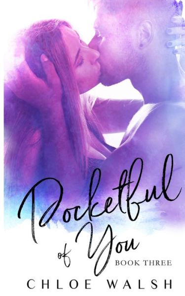 Pocketful of You - Chloe Walsh - Books - Independently Published - 9781656227454 - January 6, 2020