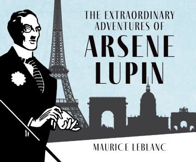 Cover for Maurice Leblanc · The Extraordinary Adventures of Arsene Lupin, Gentleman-Burglar (CD) (2021)