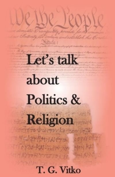 Cover for Tadeo Vitko · Let's talk about Politics &amp; Religion (Paperback Bog) (2021)