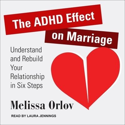 Cover for Melissa Orlov · The ADHD Effect on Marriage Lib/E (CD) (2017)