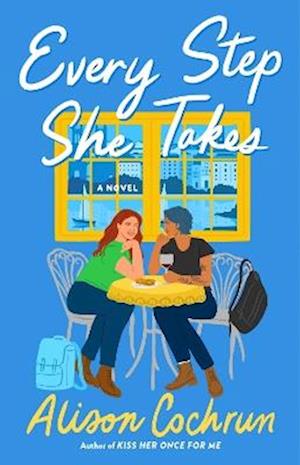 Cover for Alison Cochrun · Every Step She Takes: A Novel (Paperback Book) [Local edition] (2025)