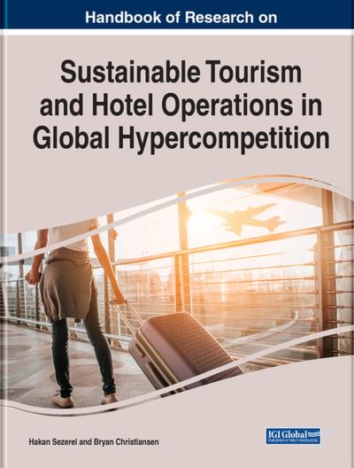 Cover for Handbook of Research on Sustainable Tourism and Hotel Operations in Global Hypercompetition (Hardcover Book) (2022)