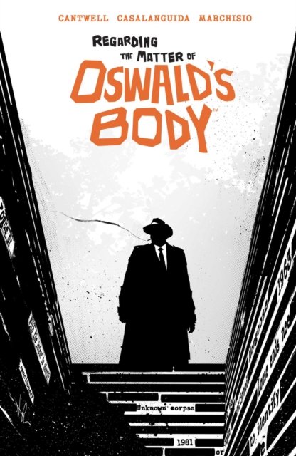 Cover for Christopher Cantwell · Regarding the Matter of Oswald's Body (Taschenbuch) (2022)