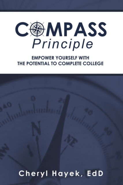 Cheryl Hayek Ed D · Compass Principle (Paperback Book) (2019)