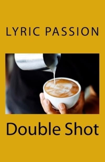 Cover for Lyric Passion · Double Shot (Paperback Book) (2018)