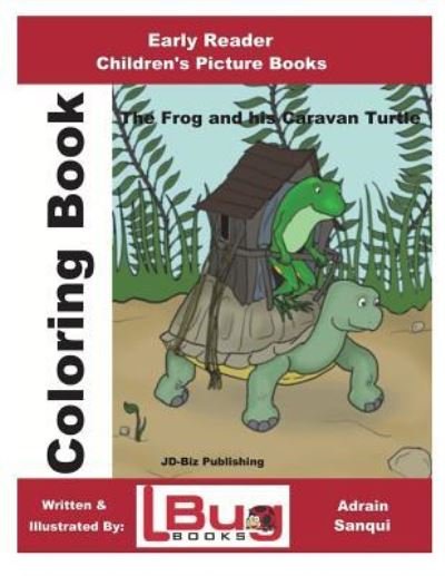 Cover for John Davidson · The Frog &amp; His Caravan Turtle - Coloring Book - Early Reader - Children's Picture Books (Paperback Bog) (2018)