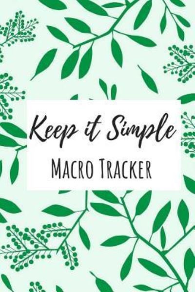 Cover for F H Fanny · Keep It Simple Macro Tracker (Paperback Book) (2018)