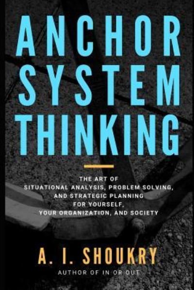 Cover for A I Shoukry · Anchor System Thinking (Pocketbok) (2018)
