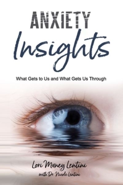 Cover for Lori Maney Lentini · Anxiety Insights (Paperback Book) (2020)