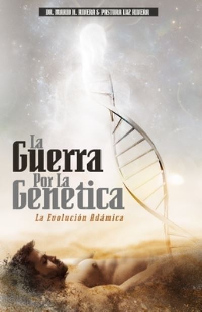 Cover for Luz M Rivera · La Guerra Por La Genetica (Paperback Book) (2020)