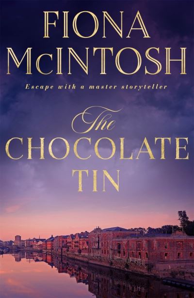 Cover for Fiona McIntosh · The Chocolate Tin (Paperback Book) (2022)