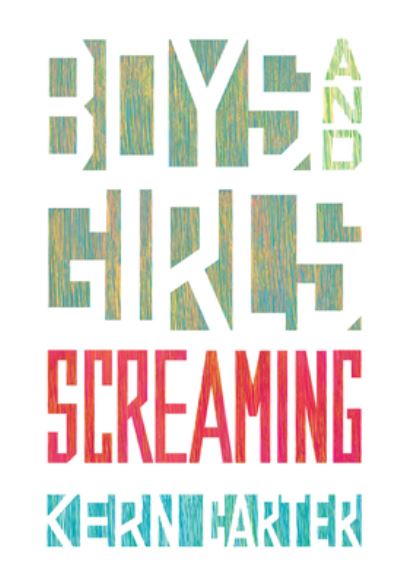 Cover for Kern Carter · Boys and Girls Screaming (Paperback Book) (2022)