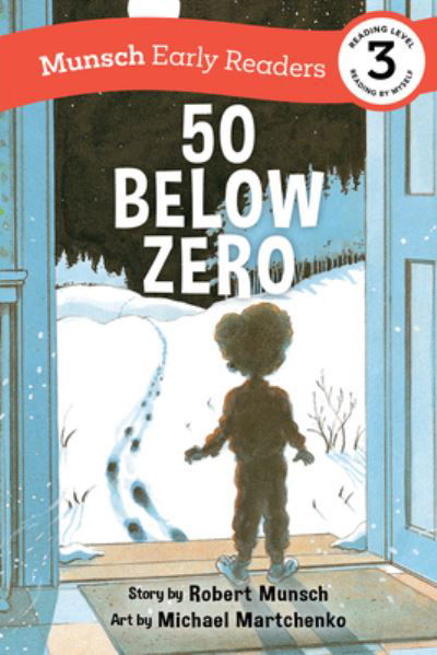 Cover for Robert Munsch · 50 Below Zero Early Reader - Munsch Early Readers (Paperback Book) (2023)